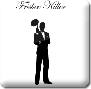 Frisbee Killer